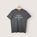 That's Different Tee