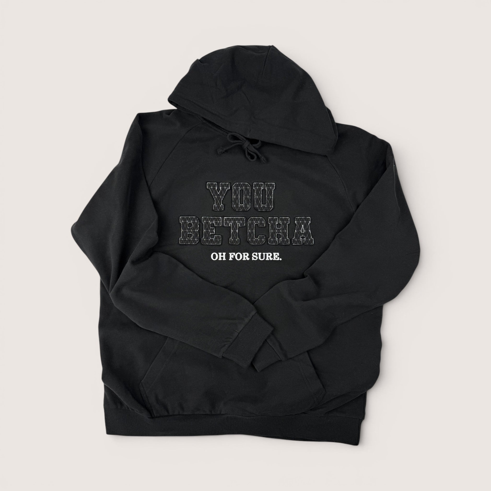 You Betcha Hoodie